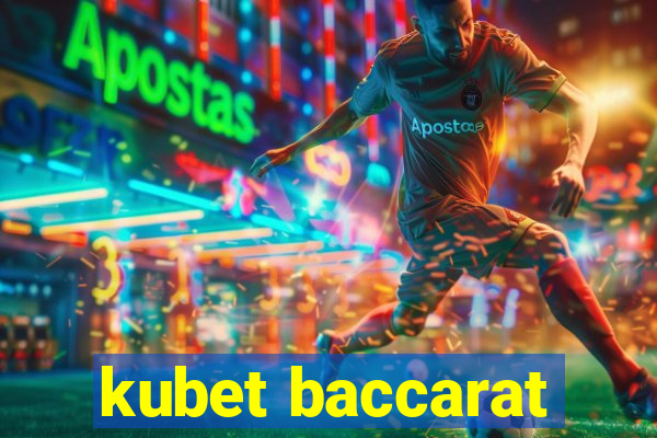 kubet baccarat