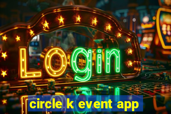 circle k event app