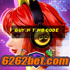 Quyền Tặng Code