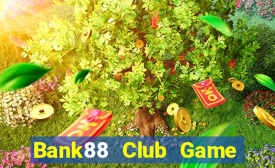 Bank88 Club Game Bài B88