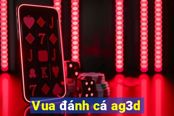 Vua đánh cá ag3d