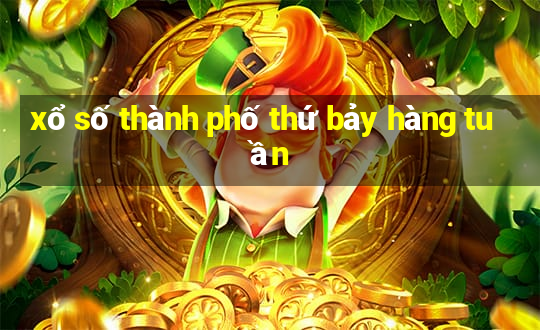 xổ số thành phố thứ bảy hàng tuần