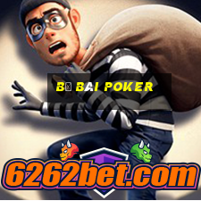 bộ bài poker