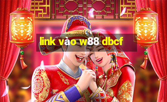 link vào w88 dbcf