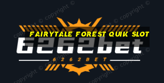 fairytale forest quik slot