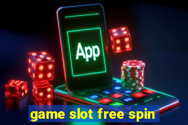 game slot free spin