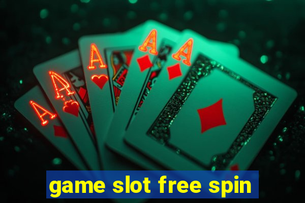 game slot free spin