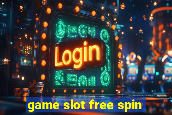 game slot free spin