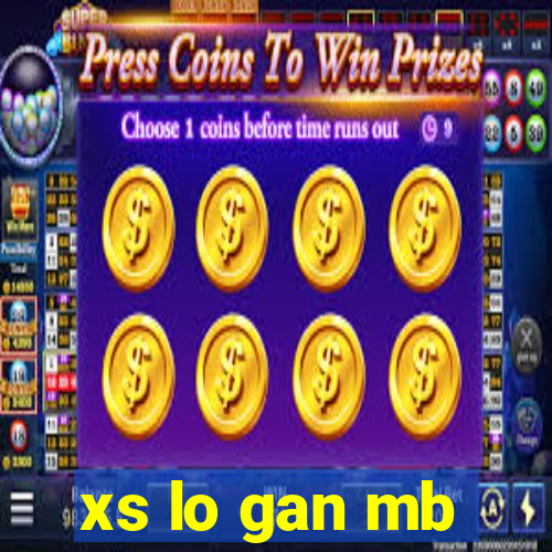 xs lo gan mb