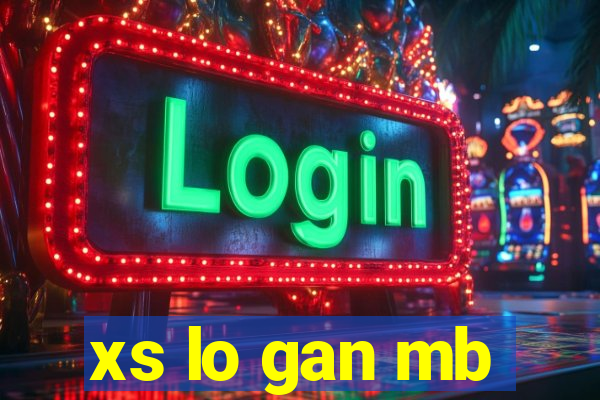 xs lo gan mb