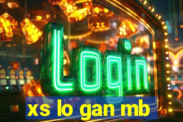 xs lo gan mb