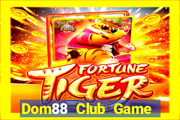 Dom88 Club Game Bài Xì Dách