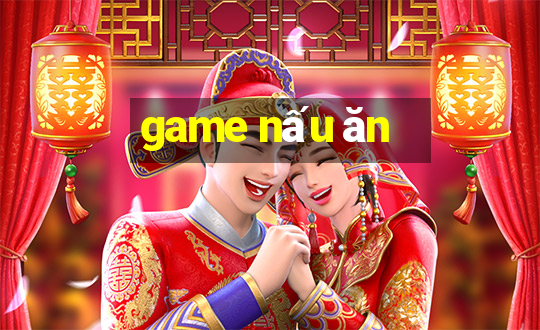 game nấu ăn