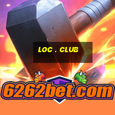 loc . club