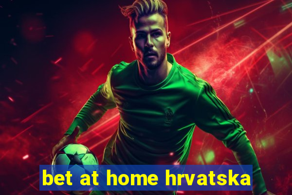 bet at home hrvatska