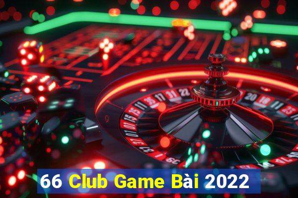 66 Club Game Bài 2022