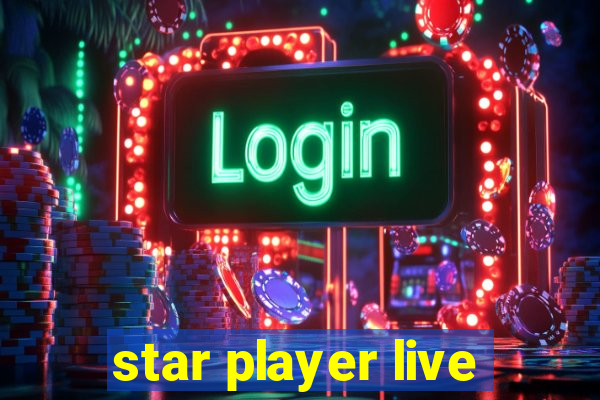 star player live