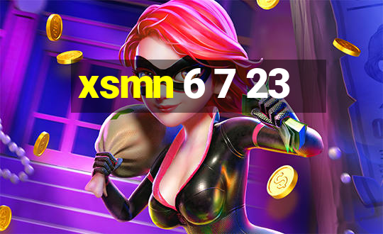 xsmn 6 7 23