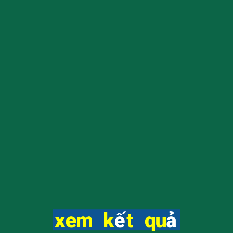 xem kết quả xổ số long an