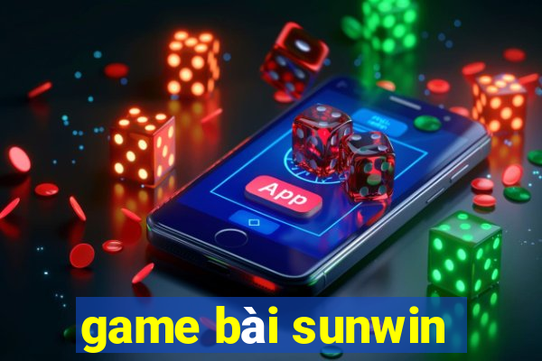 game bài sunwin