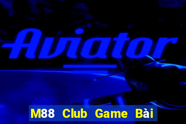 M88 Club Game Bài Khuyến Mãi