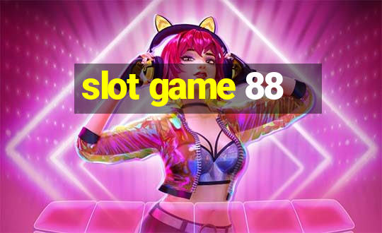 slot game 88