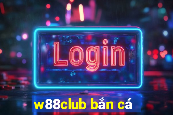 w88club bắn cá