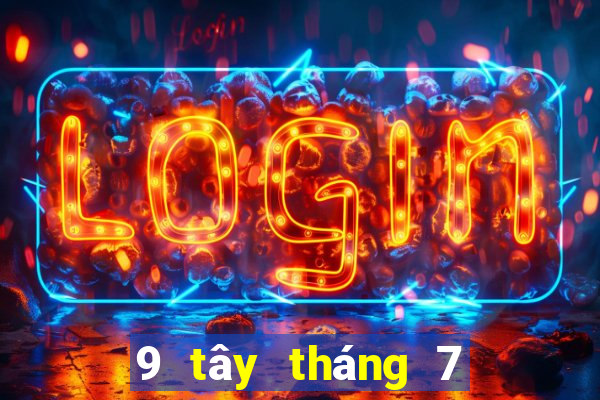 9 tây tháng 7 xổ số miền bắc