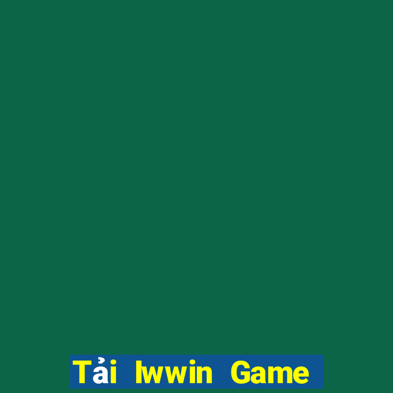 Tải Iwwin Game Bài Online Hay