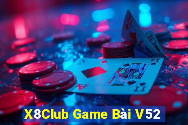 X8Club Game Bài V52