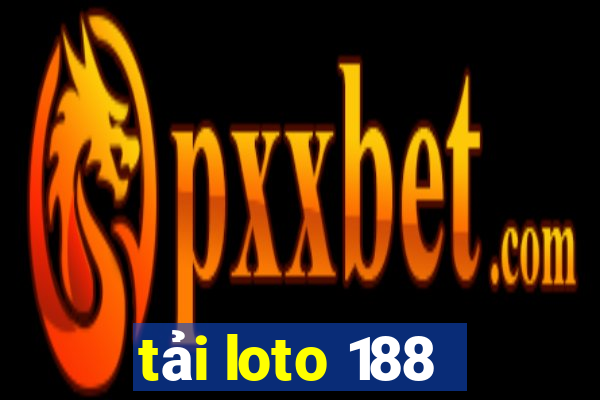 tải loto 188