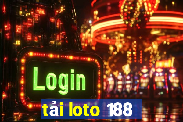 tải loto 188