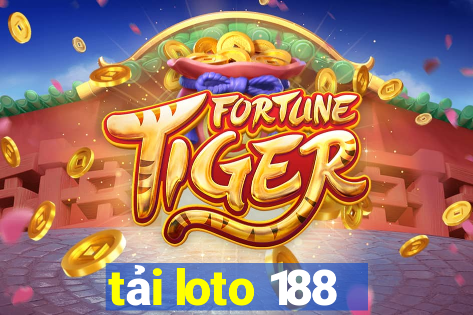 tải loto 188