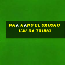 nhà hàng el gaucho hai ba trung