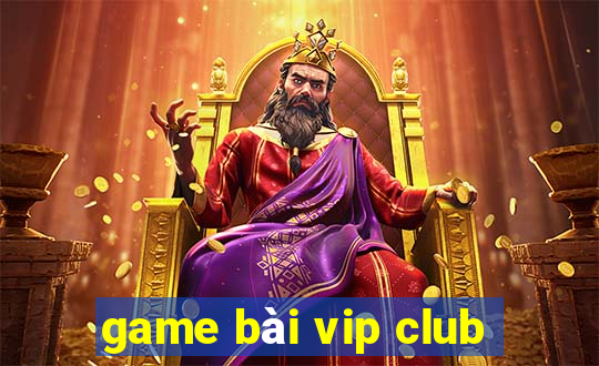 game bài vip club