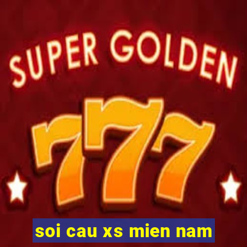 soi cau xs mien nam