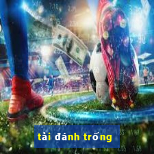 tải đánh trống