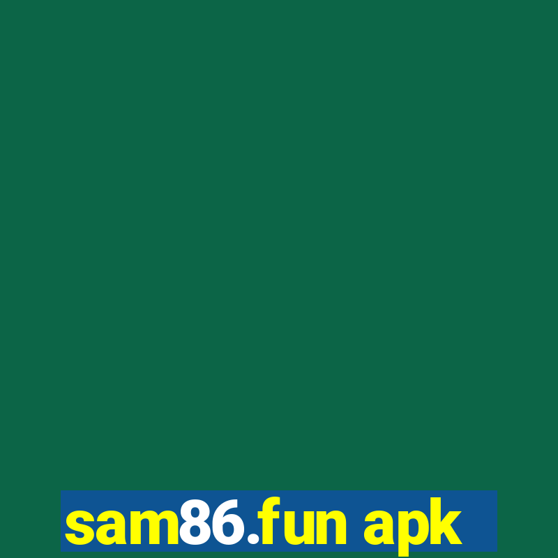 sam86.fun apk