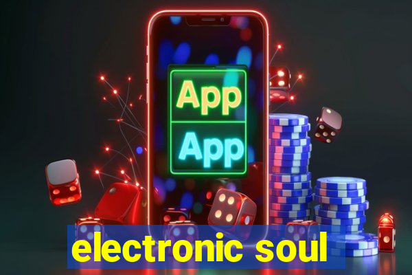 electronic soul