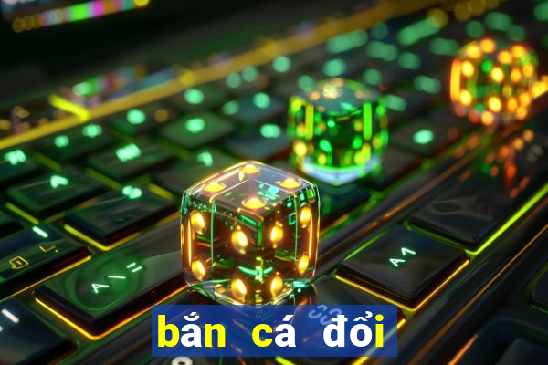 bắn cá đổi thẻ cào 2020