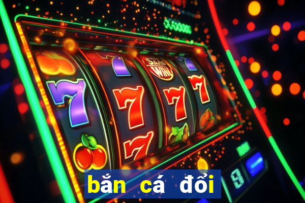 bắn cá đổi thẻ cào 2020