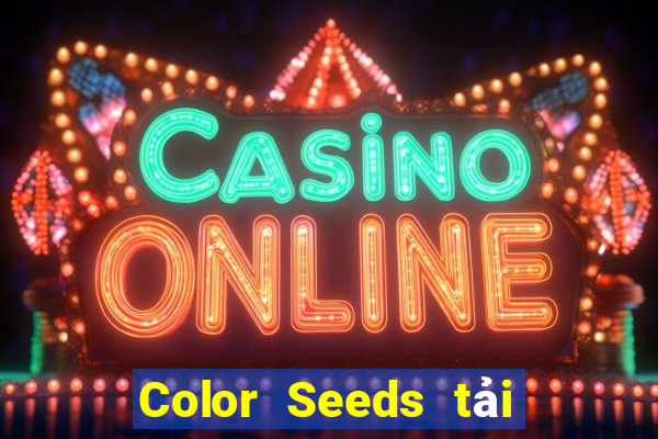 Color Seeds tải Fun88 ở đâu