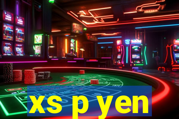 xs p yen