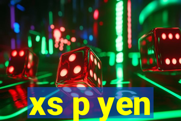 xs p yen