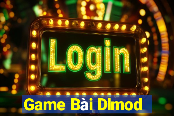 Game Bài Dlmod