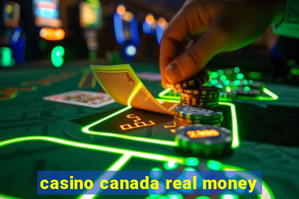 casino canada real money