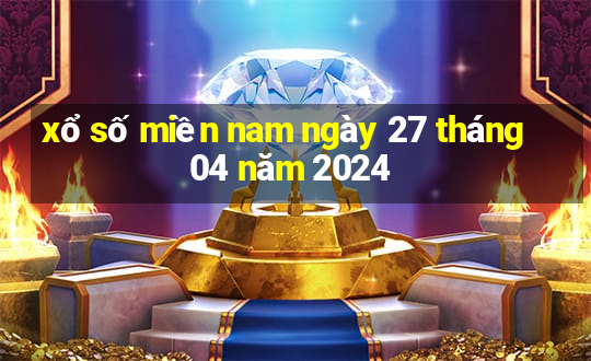 xổ số miền nam ngày 27 tháng 04 năm 2024