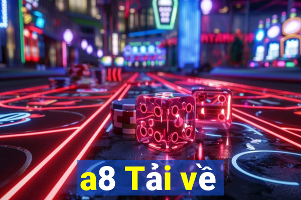 a8 Tải về