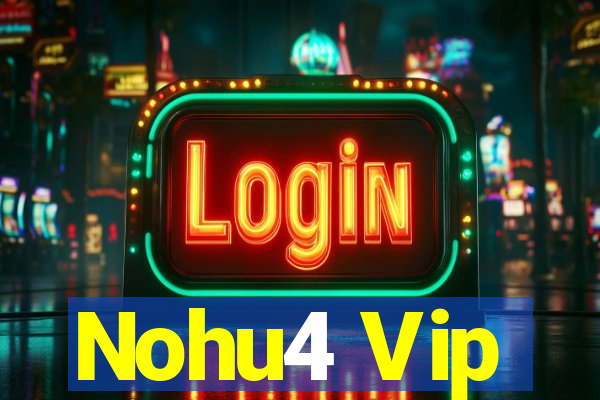 Nohu4 Vip