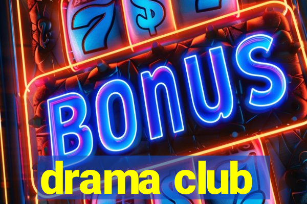 drama club